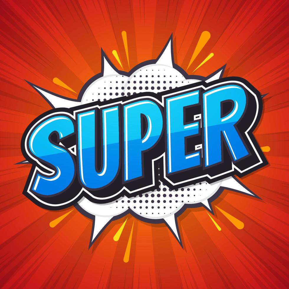 Super, Font expression pop art. Comic speech bubble. Vector illustration