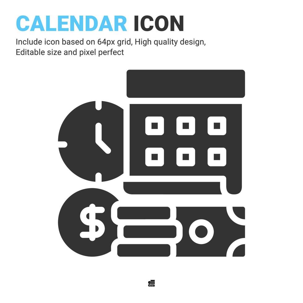 Calendar icon vector with glyph style isolated on white background. Vector illustration time sign symbol icon concept for business, finance, industry, company, apps and all project