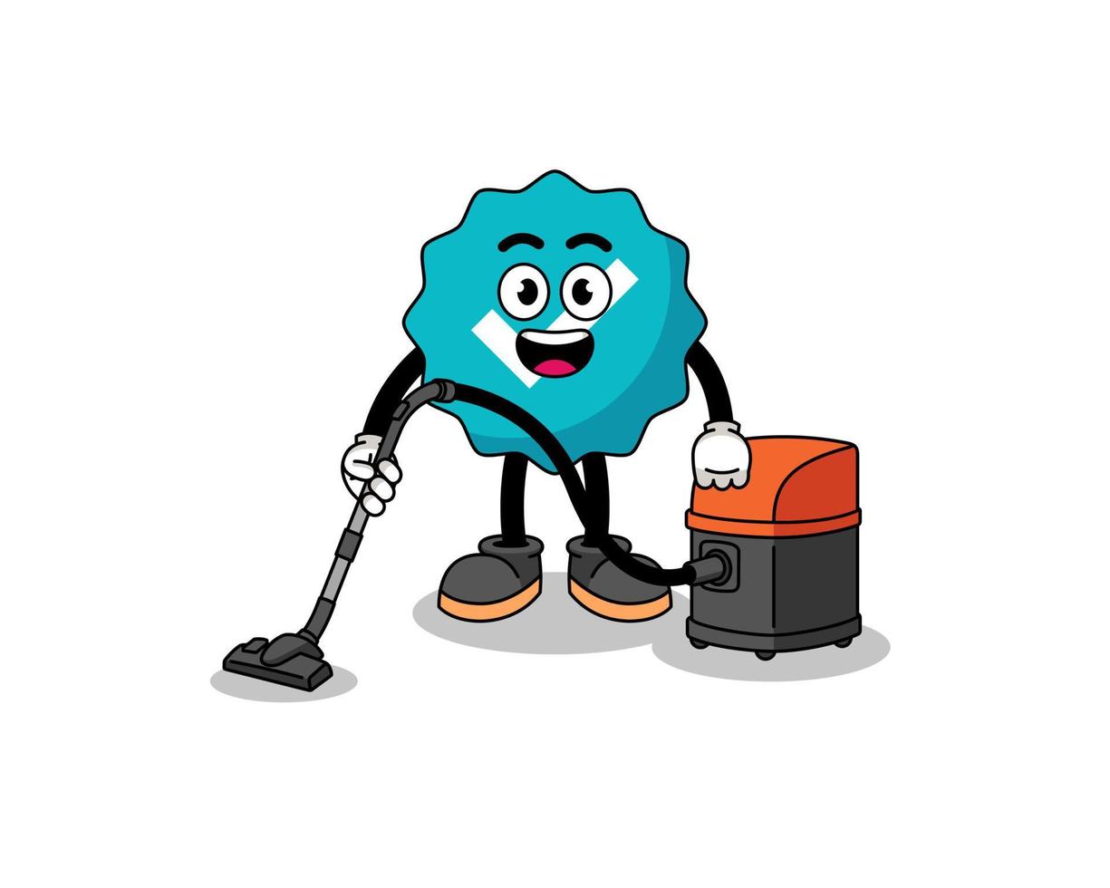 Character mascot of verified sign holding vacuum cleaner vector