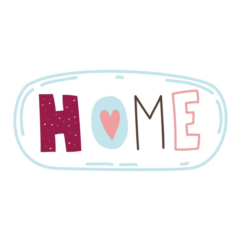 Cute lettering HOME. Vector illustration.