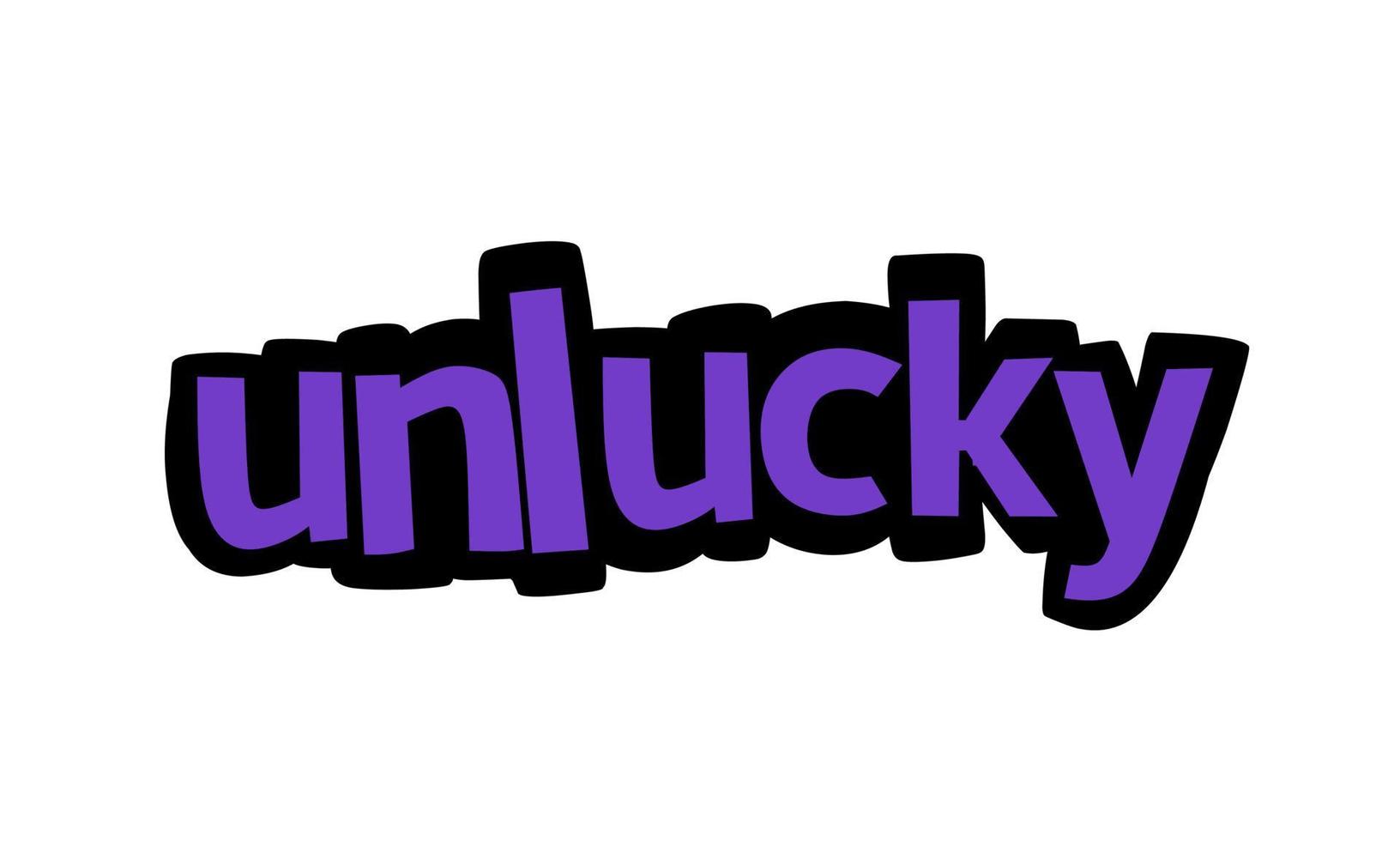 UNLUCKY writing vector design on white background