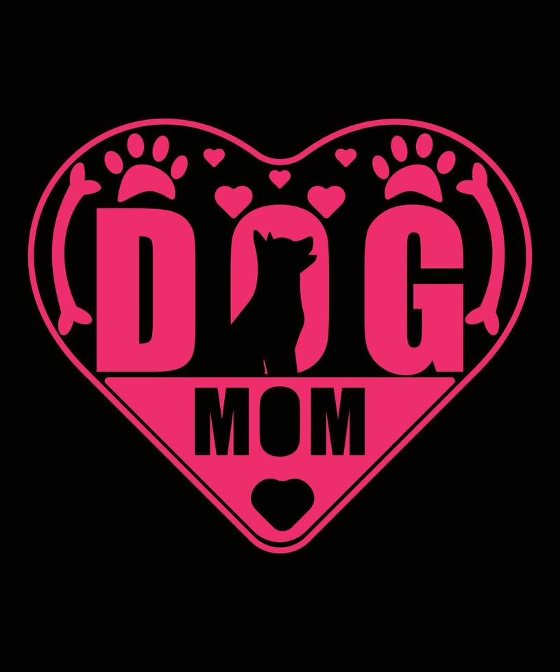 Dog Mom Typography T-shirt Design vector