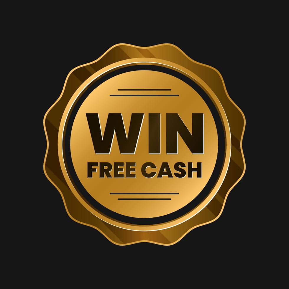 Win Free Cash Online Games Casino Golden Icon Badge Label Design Vector