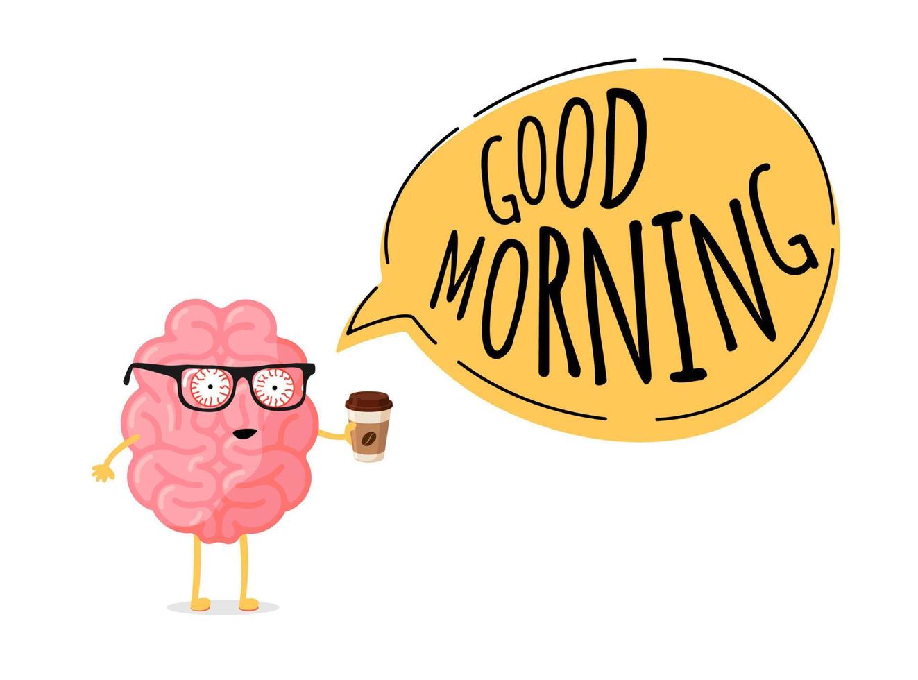 Good morning banner concept. Tired fatigue bad emotion cute cartoon human brain character with hot coffee cup. Central nervous system organ wake up bad monday funny poster. Vector eps illustration