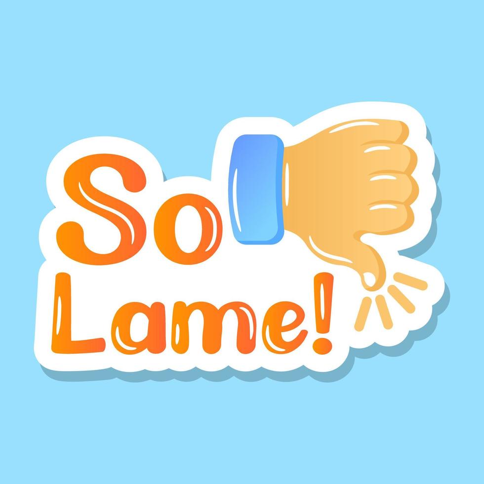 So lame, thumbs down flat sticker vector