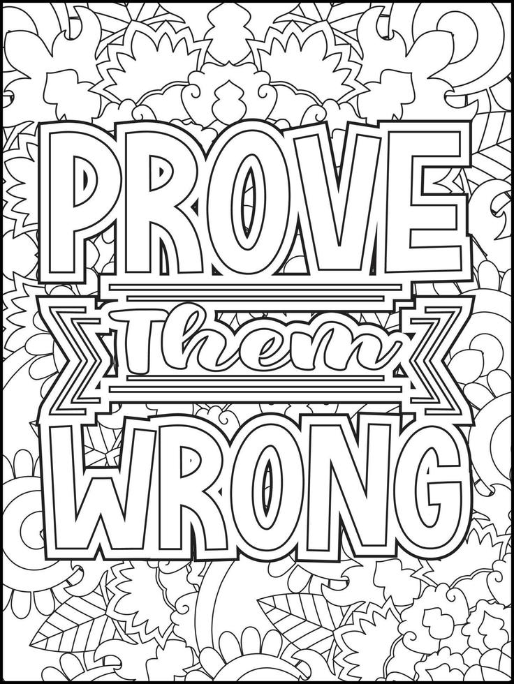 Motivational quotes coloring page. Inspirational quotes coloring page. Affirmative quotes coloring page. Positive quotes coloring page. Good vibes. Coloring book for adults. vector