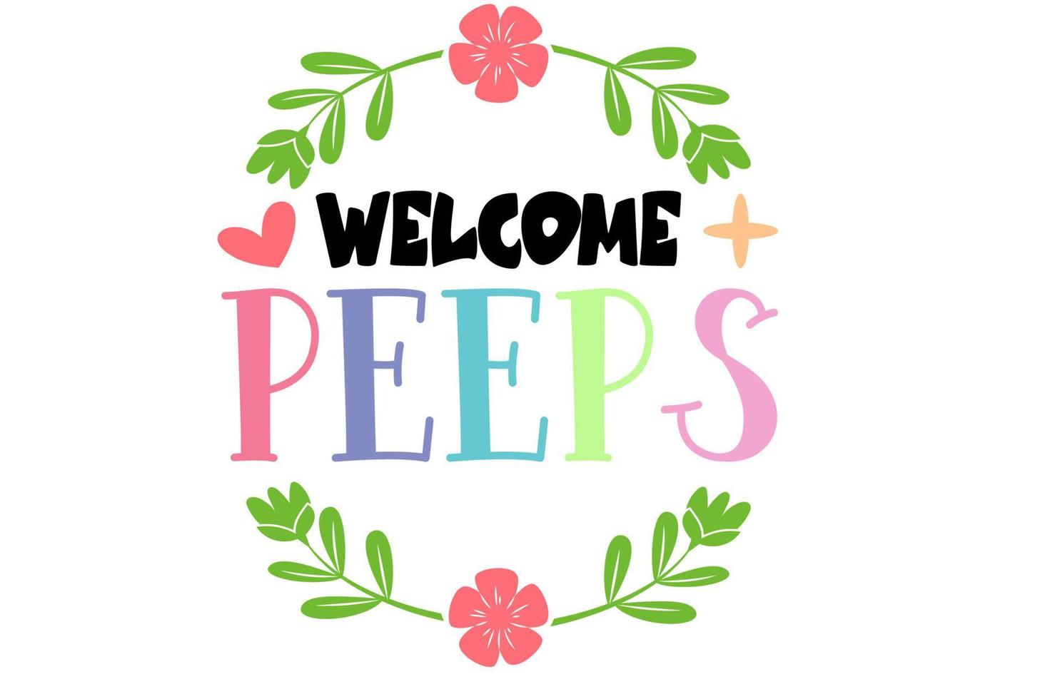 Welcome peeps easter typography design vector