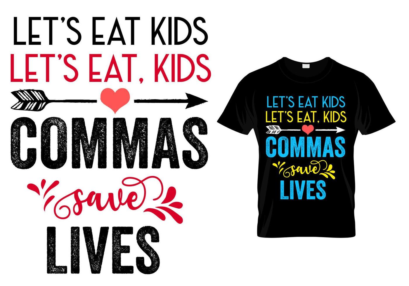 Commas save lives ,Funny Teacher quotes and sayings vector