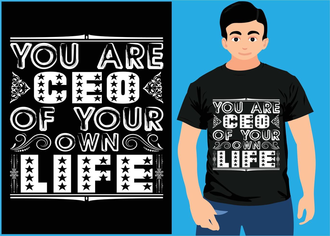 eres el director general de tu propia vida. diseño de camiseta divertida. vector