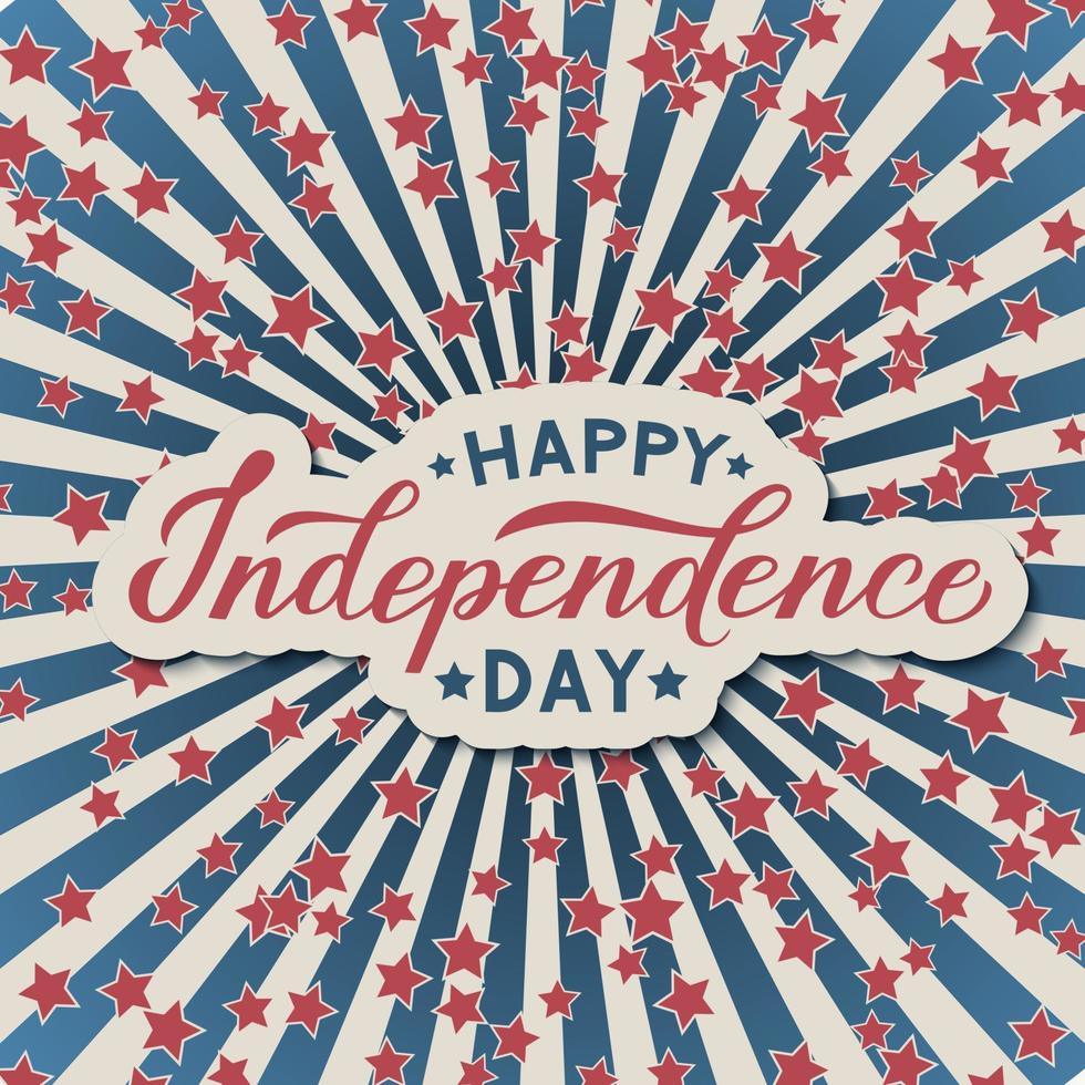 Happy Independence Day calligraphy lettering. 4th of July Retro patriotic background in colors of flag of USA. Easy to edit vector template for logo design, greeting card, banner, flyer.