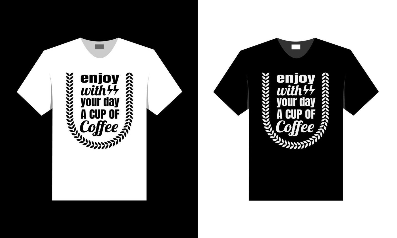 best t-shirt design for coffee lovers and relaxation. vector