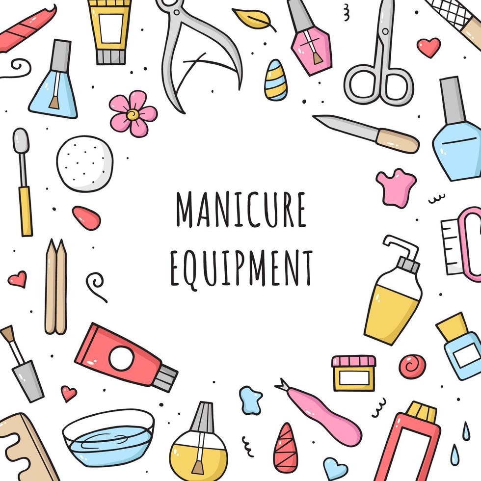 Manicure equipment set. Frame design template. Hand drawn different tools. Doodle sketch style. Vector illustration.