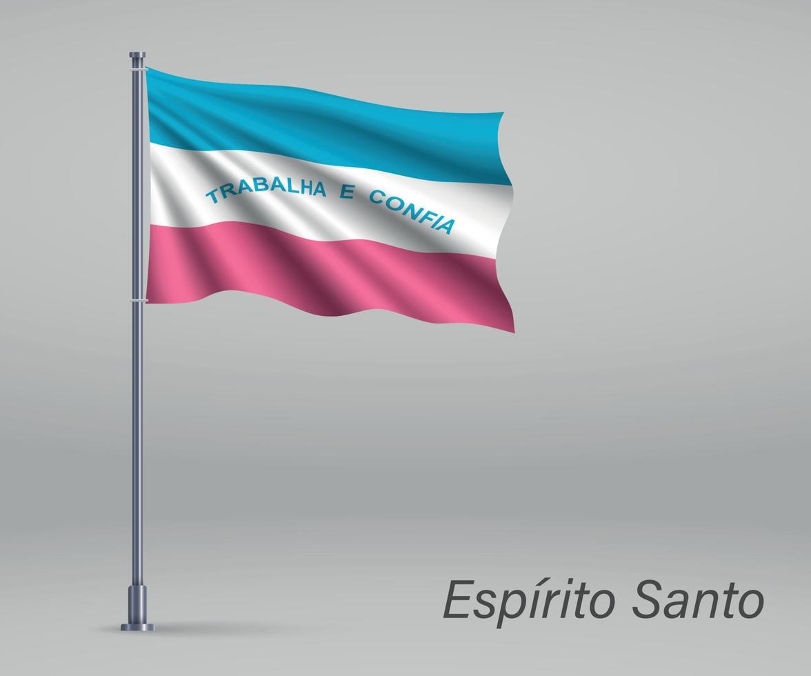 Waving flag of Espirito Santo - state of Brazil on flagpole. vector