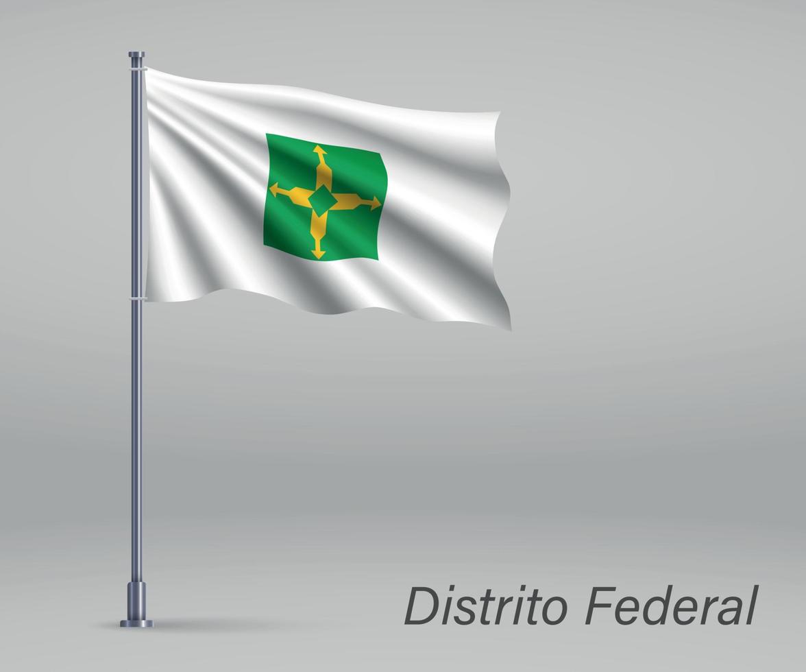Waving flag of Distrito Federal - state of Brazil on flagpole. vector