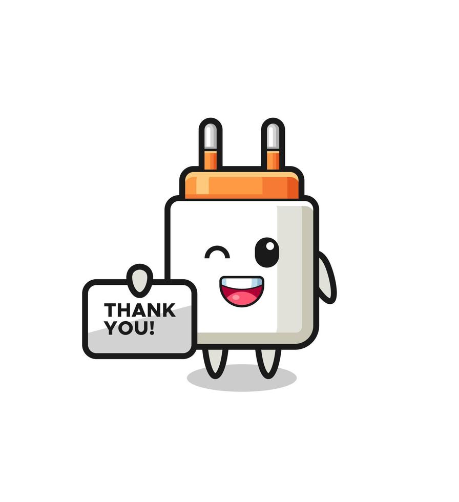 the mascot of the power adapter holding a banner that says thank you vector