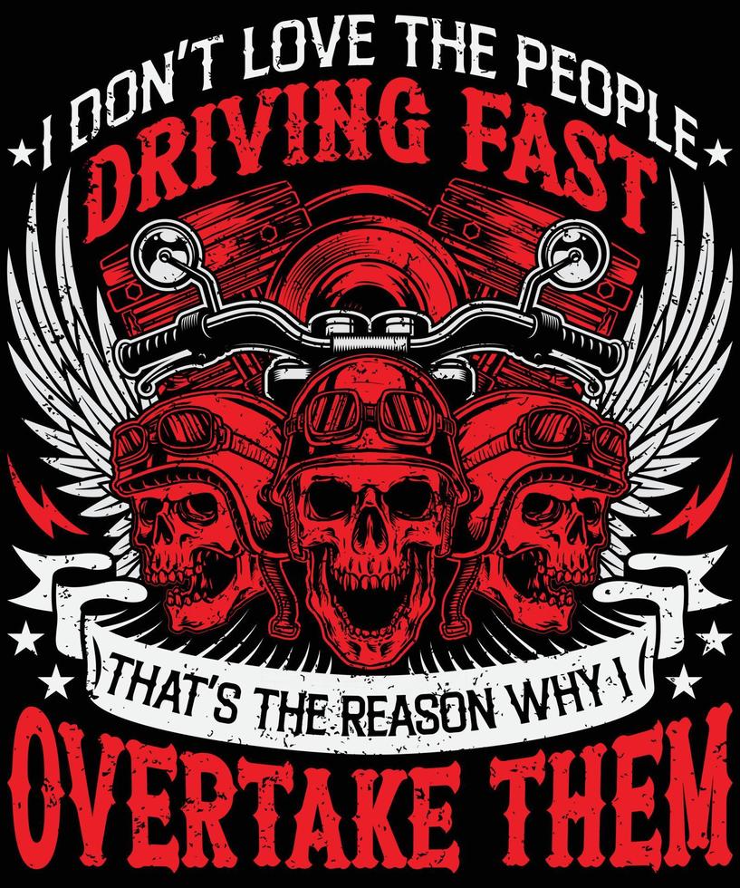 no me encanta conducir un diseño de camiseta rápido para los amantes de las motocicletas vector