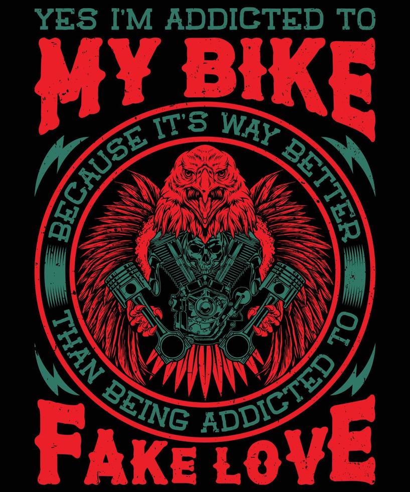 soy adicto al diseño de camiseta de mi bicicleta para los amantes de las motocicletas vector