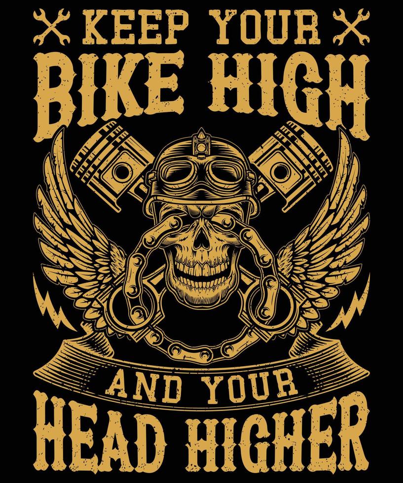 Keep your bike high t-shirt design for motorcycle lovers vector