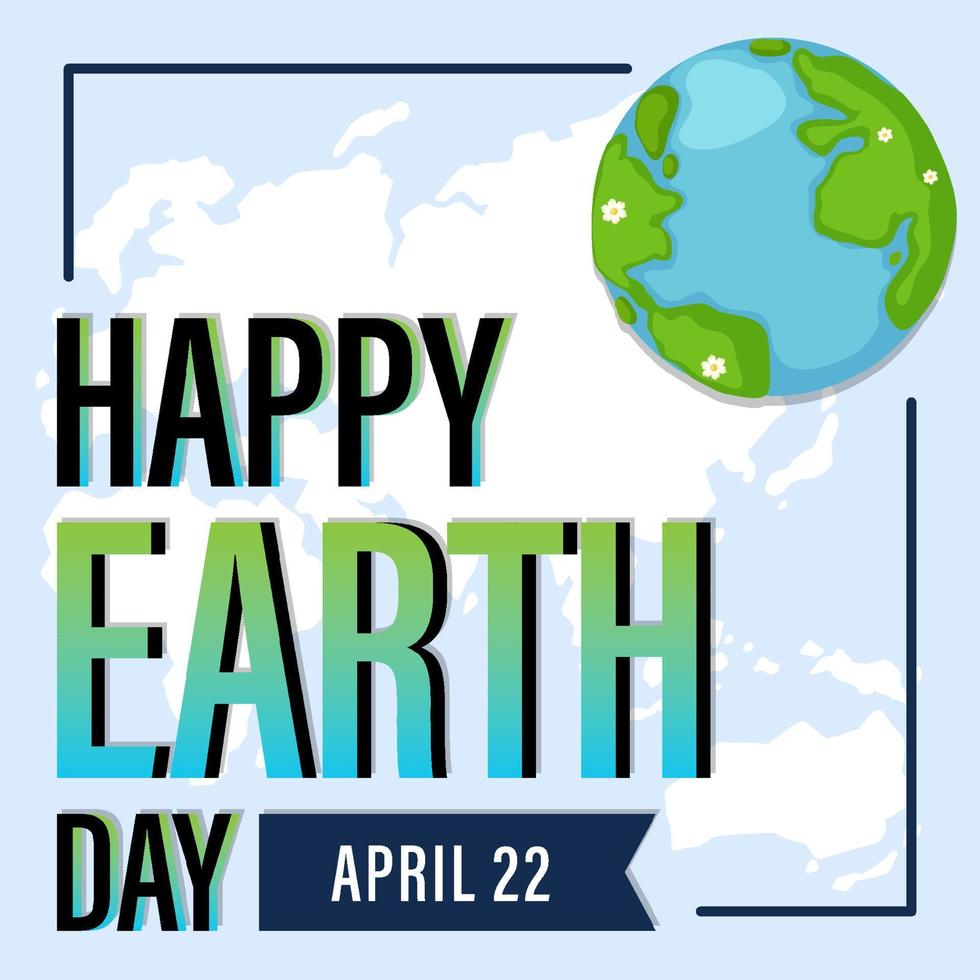 Happy earth day April 22 poster design vector