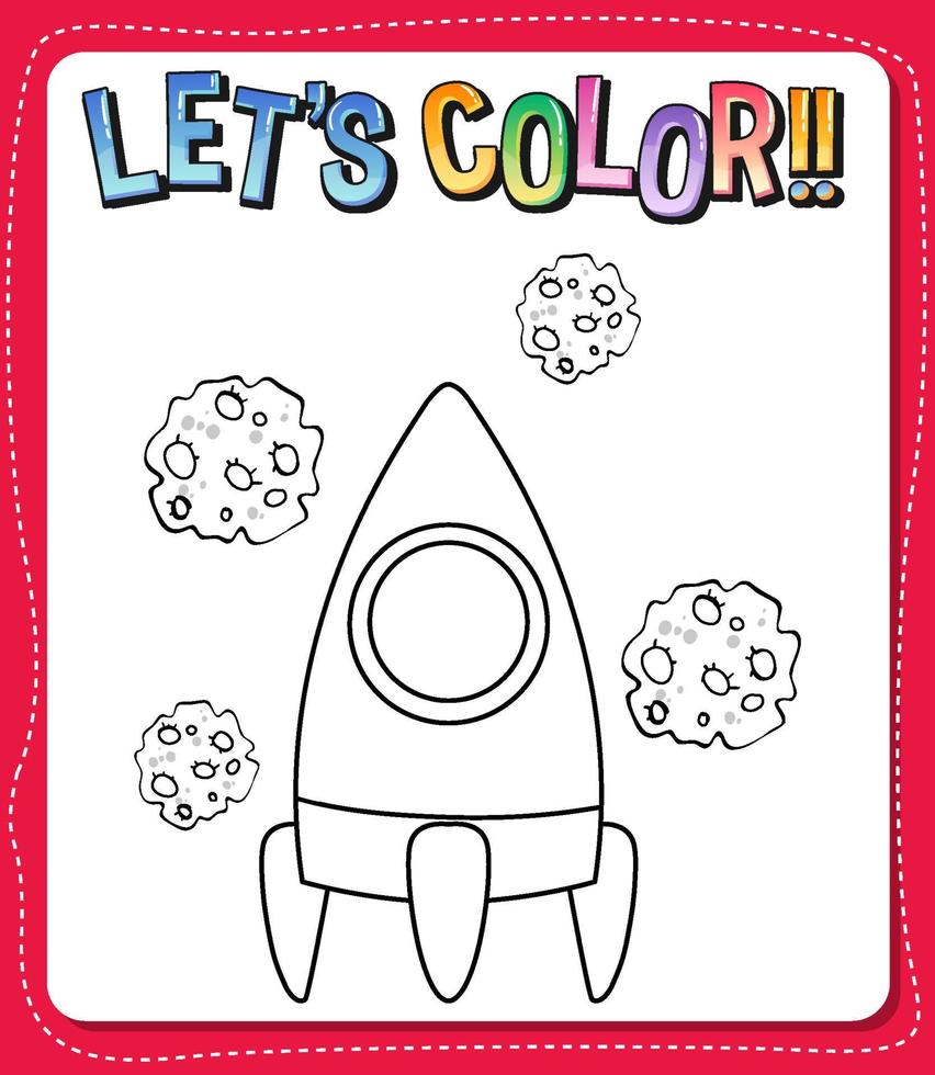 Worksheets template with lets color text and rocket outline vector