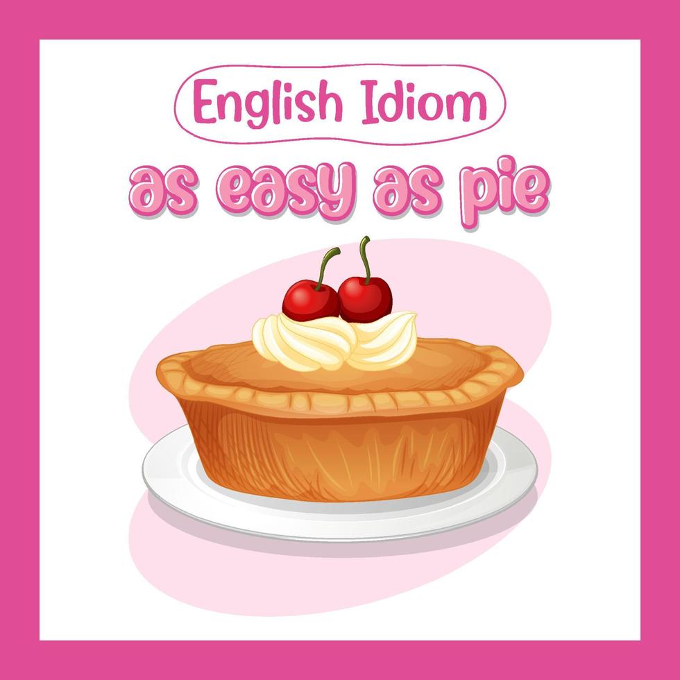 English idiom with as easy as pie vector