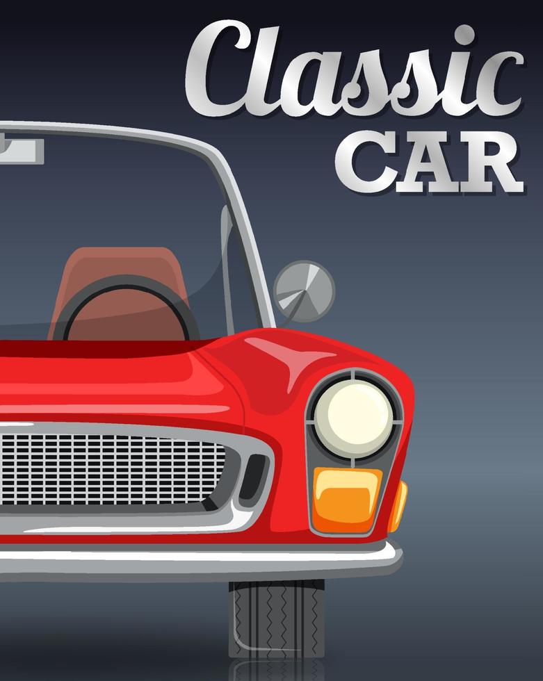 Classic car typography design with classic car on gray background vector