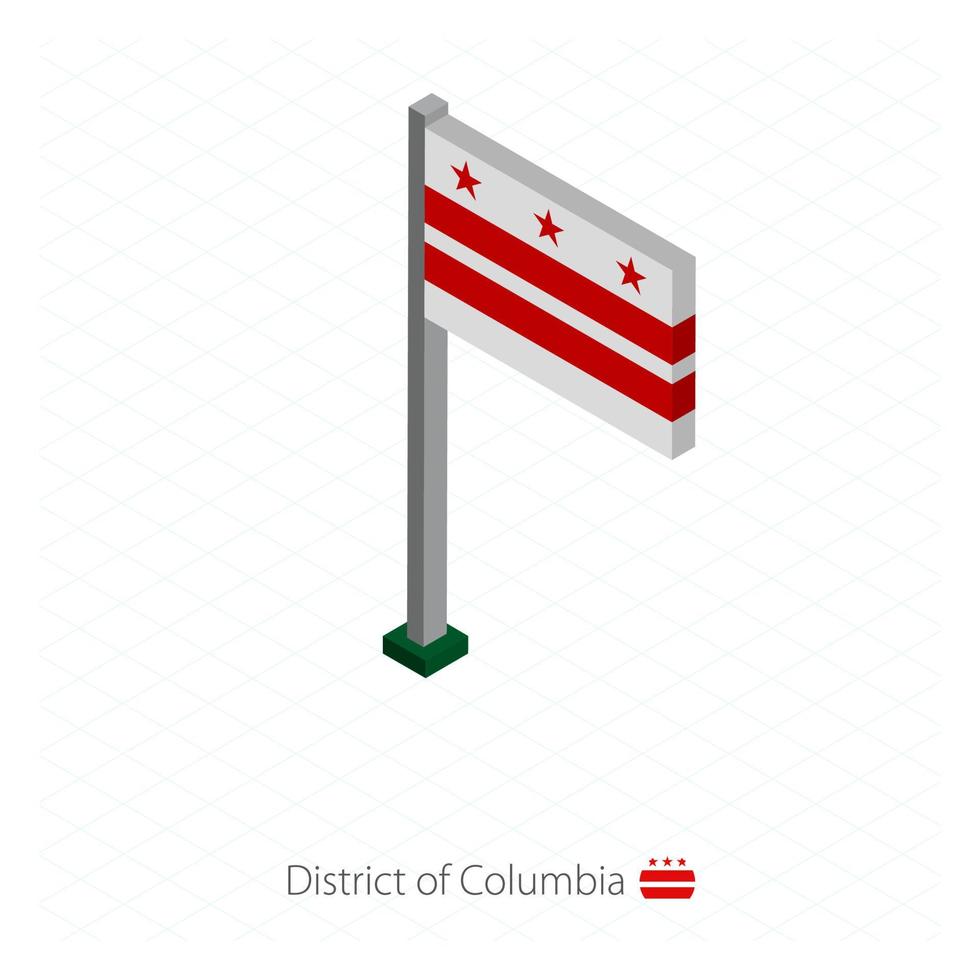 distrito de columbia bandera del estado de estados unidos en asta de bandera en dimensión isométrica. vector