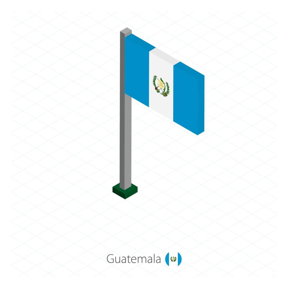 bandera de guatemala en asta de bandera en dimensión isométrica. vector