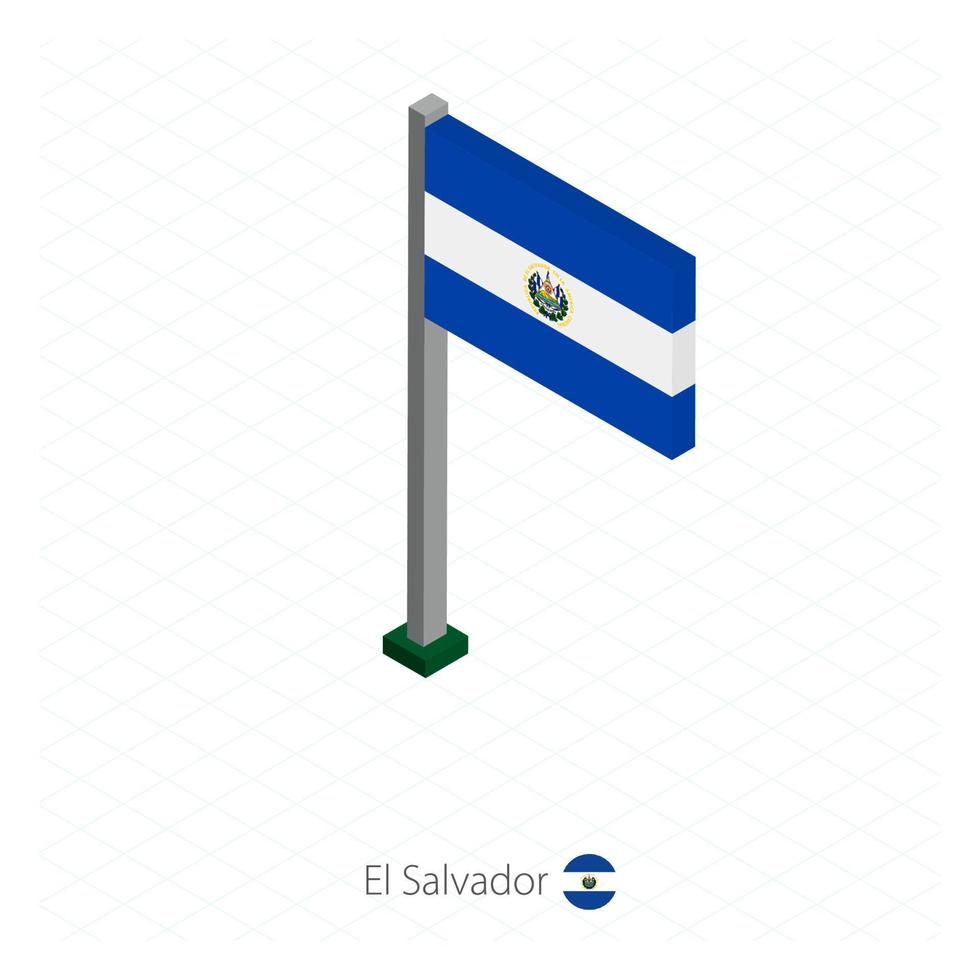 El Salvador Flag on Flagpole in Isometric dimension. vector