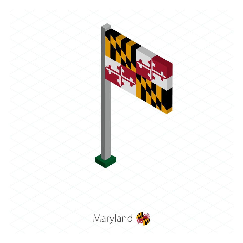 Maryland US state flag on flagpole in isometric dimension. vector