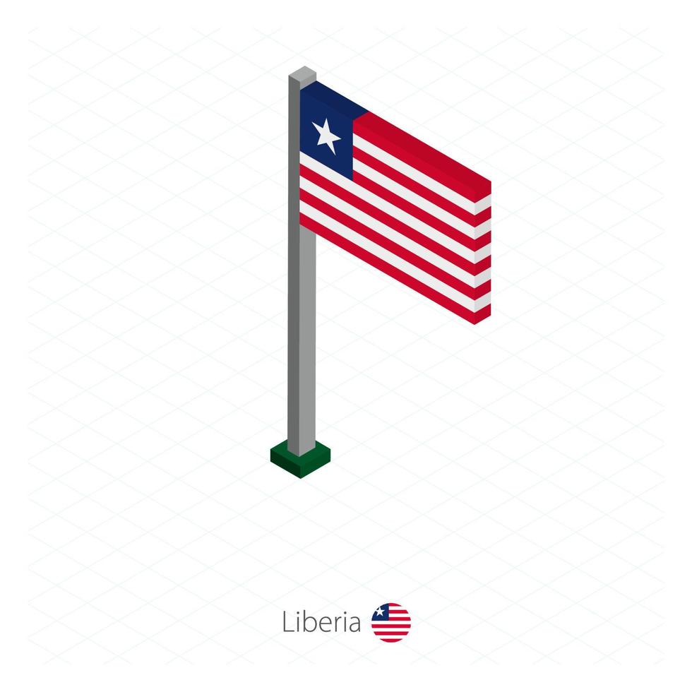 Liberia Flag on Flagpole in Isometric dimension. vector