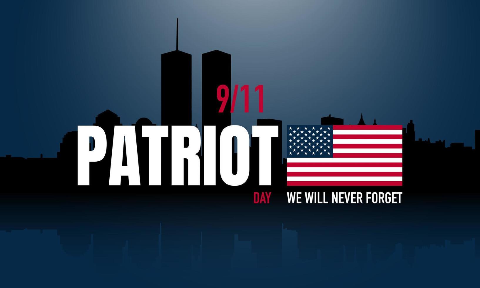 Patriot Day Background. We Will Never Forget. vector