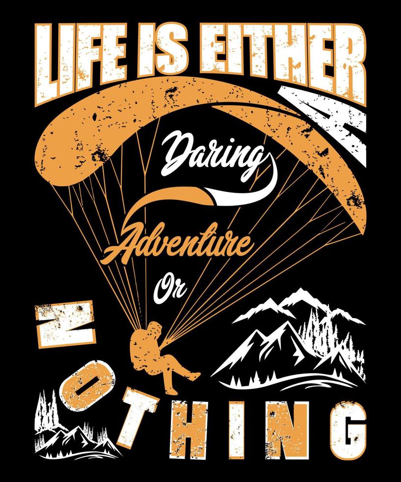 Life is Either A Daring Adventure Or Nothing T-Shirt Design Free Vector