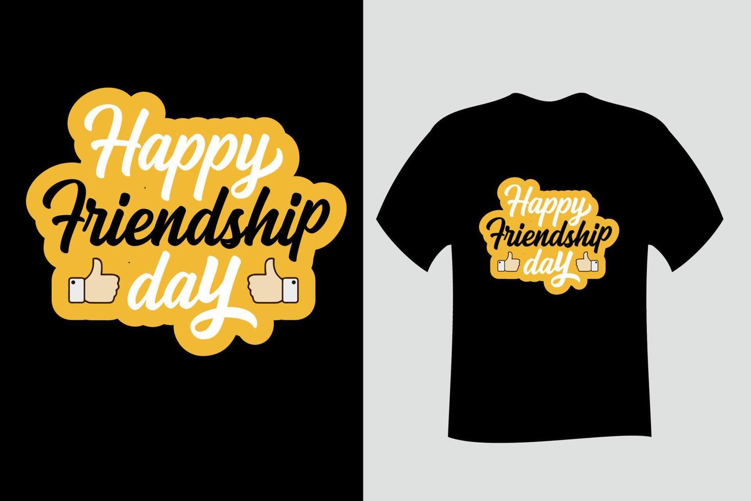 Happy Friendship Day T Shirt Design vector