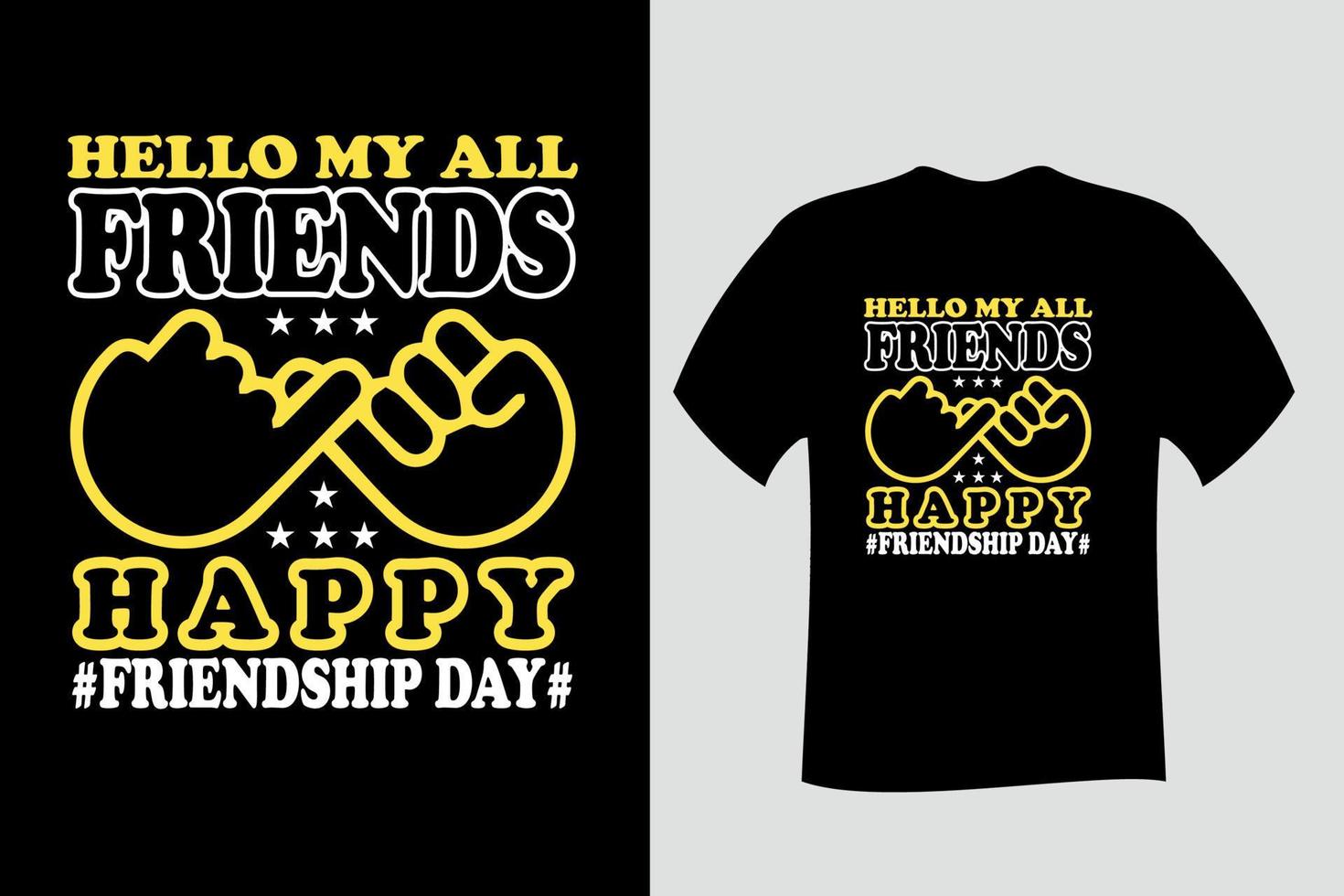 Hello My All Friends  Happy Friendship Day T Shirt Design vector
