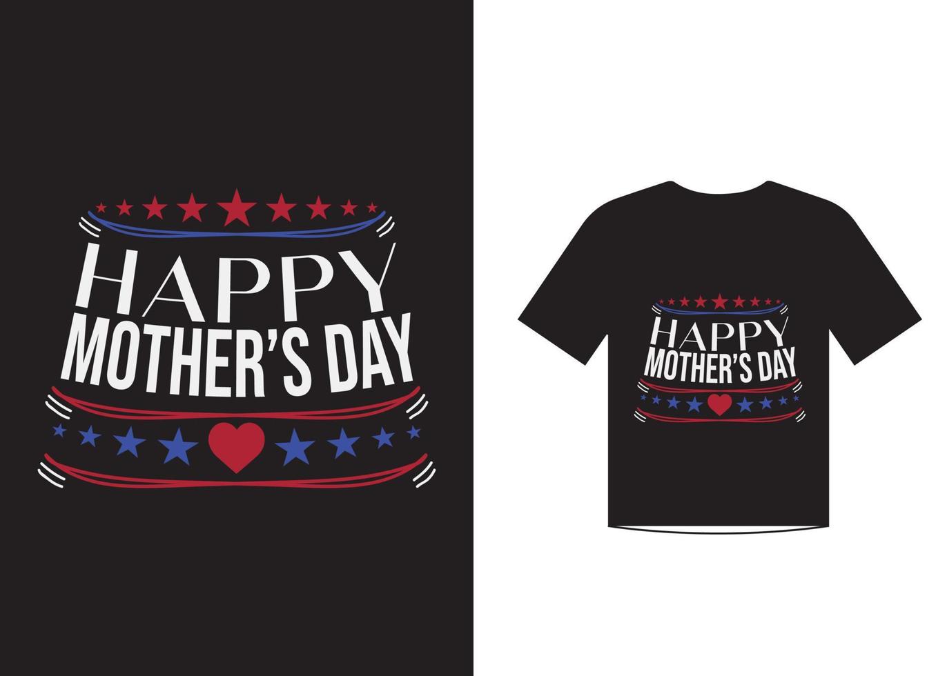 Mothers day love quotes t shirt design template vector for happy mothers day