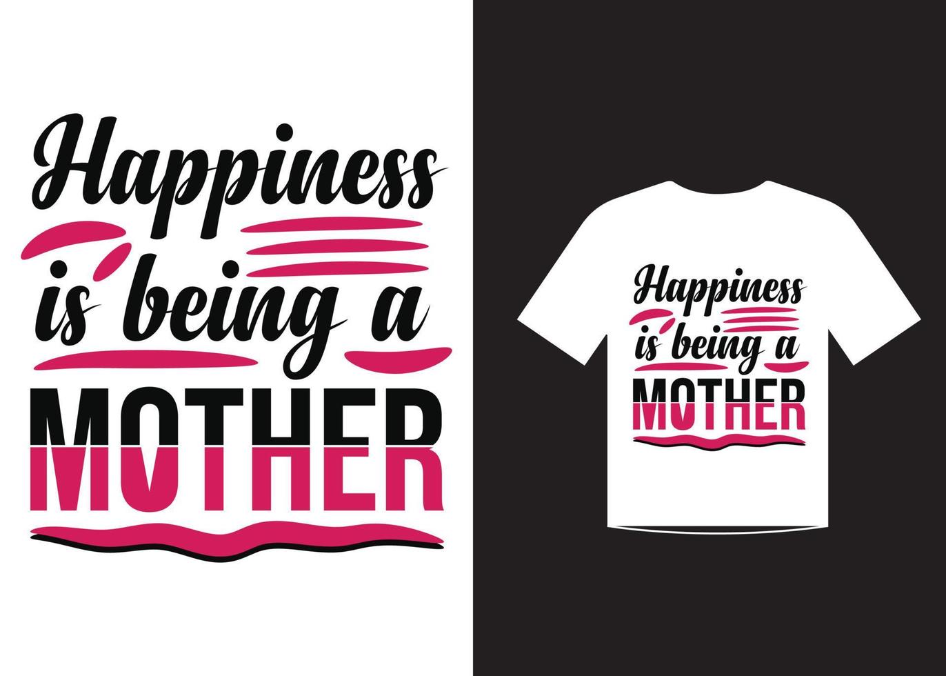 Mothers day love quotes t shirt design template vector for happy mothers day