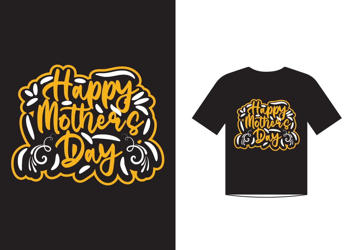 Mothers day love quotes t shirt design template vector for happy mothers day