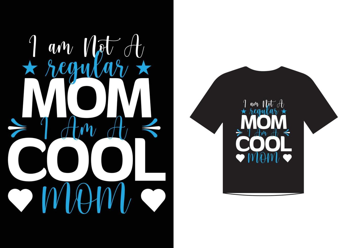 Cool mom love quotes t shirt template design vector for mother's day