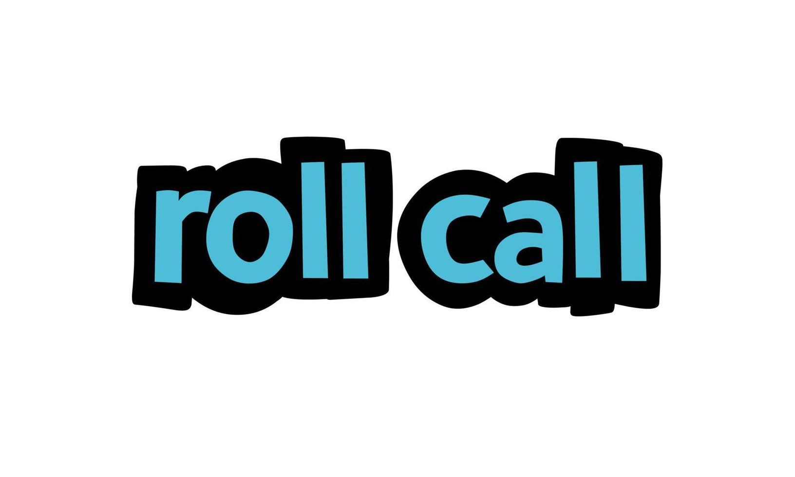 roll call escribir diseño vectorial sobre fondo blanco vector