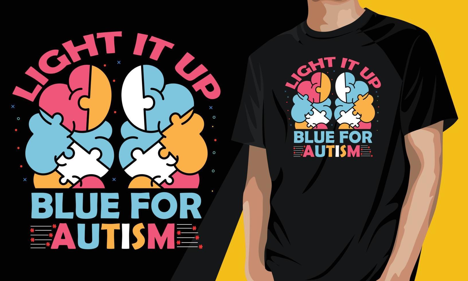 Light it up blue for autism. Funny autism t-shirt design vector