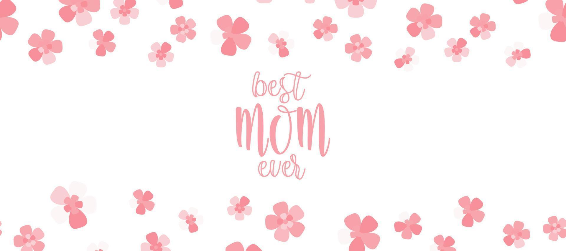 Best MOM ever English lettering design for flyer. Horizontal website banner with pink sakura blossom. Greeting card layout vector