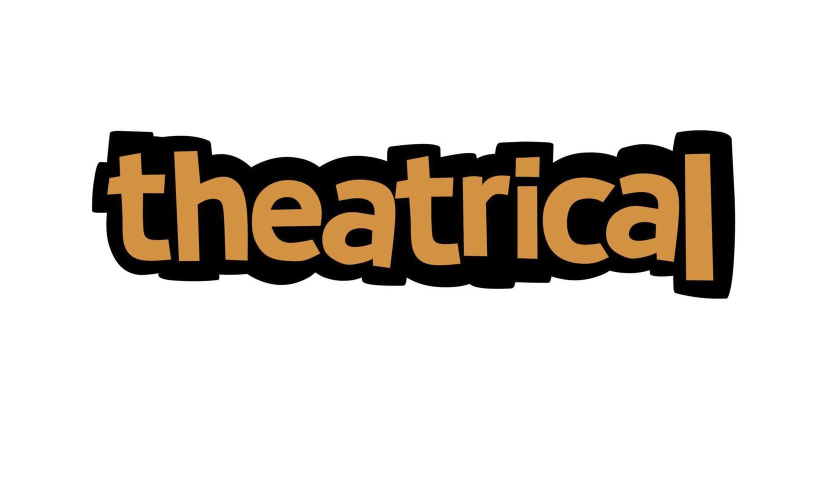 THEATRICAL  writing vector design on white background