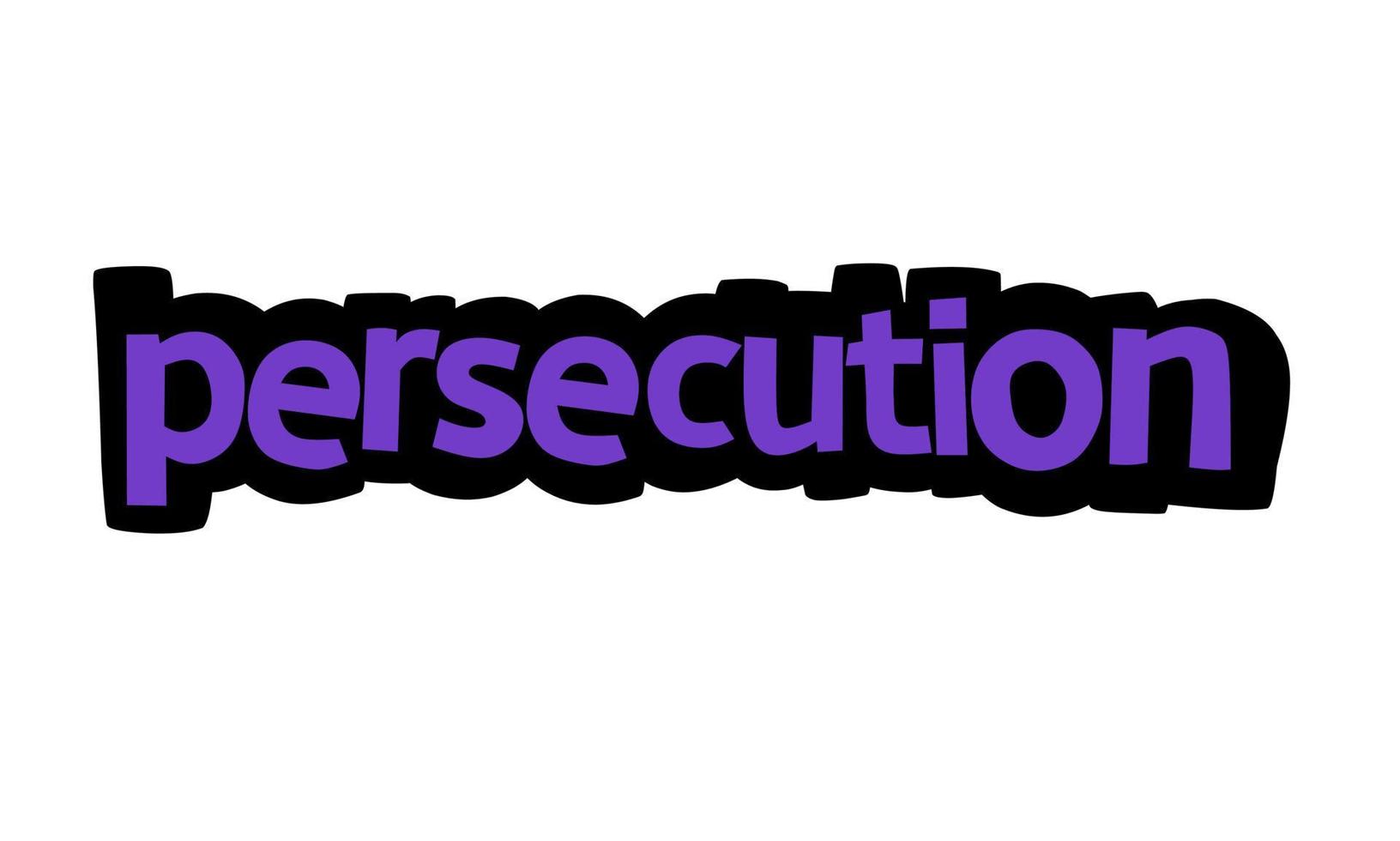 PERSECUTION  writing vector design on white background