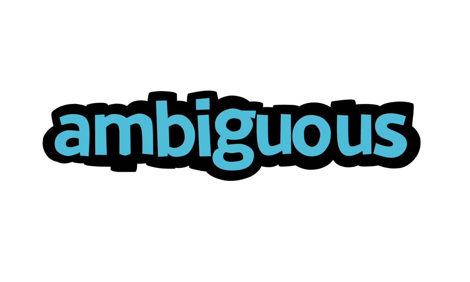 AMBIGUOUS writing vector design on white background