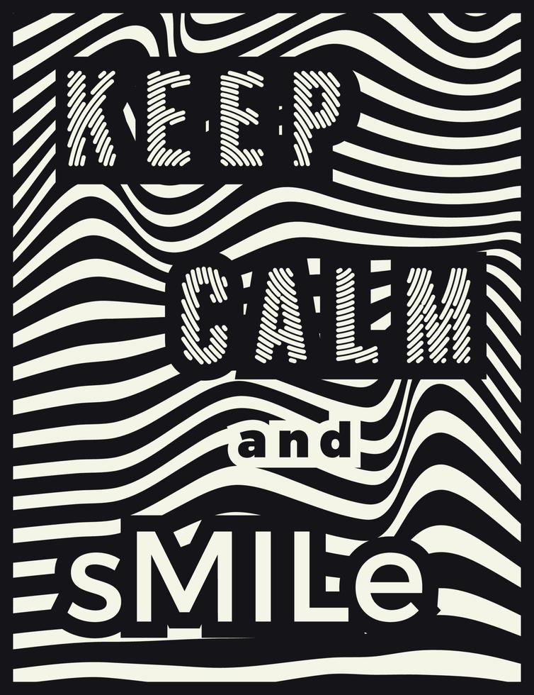 Keep Calm and Smile Lettering with Wave lines abstrack background Vector Illustration