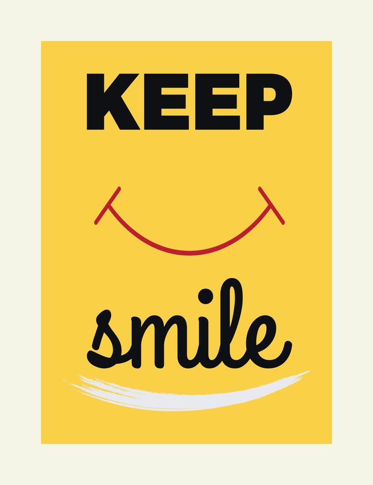 Keep Smile Typography background. Quotes, motivation, positive inspiration for poster, t shirt. Text Background vector