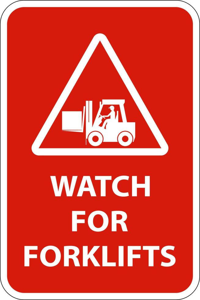 Watch Forklifts Floor Sign On White Background vector