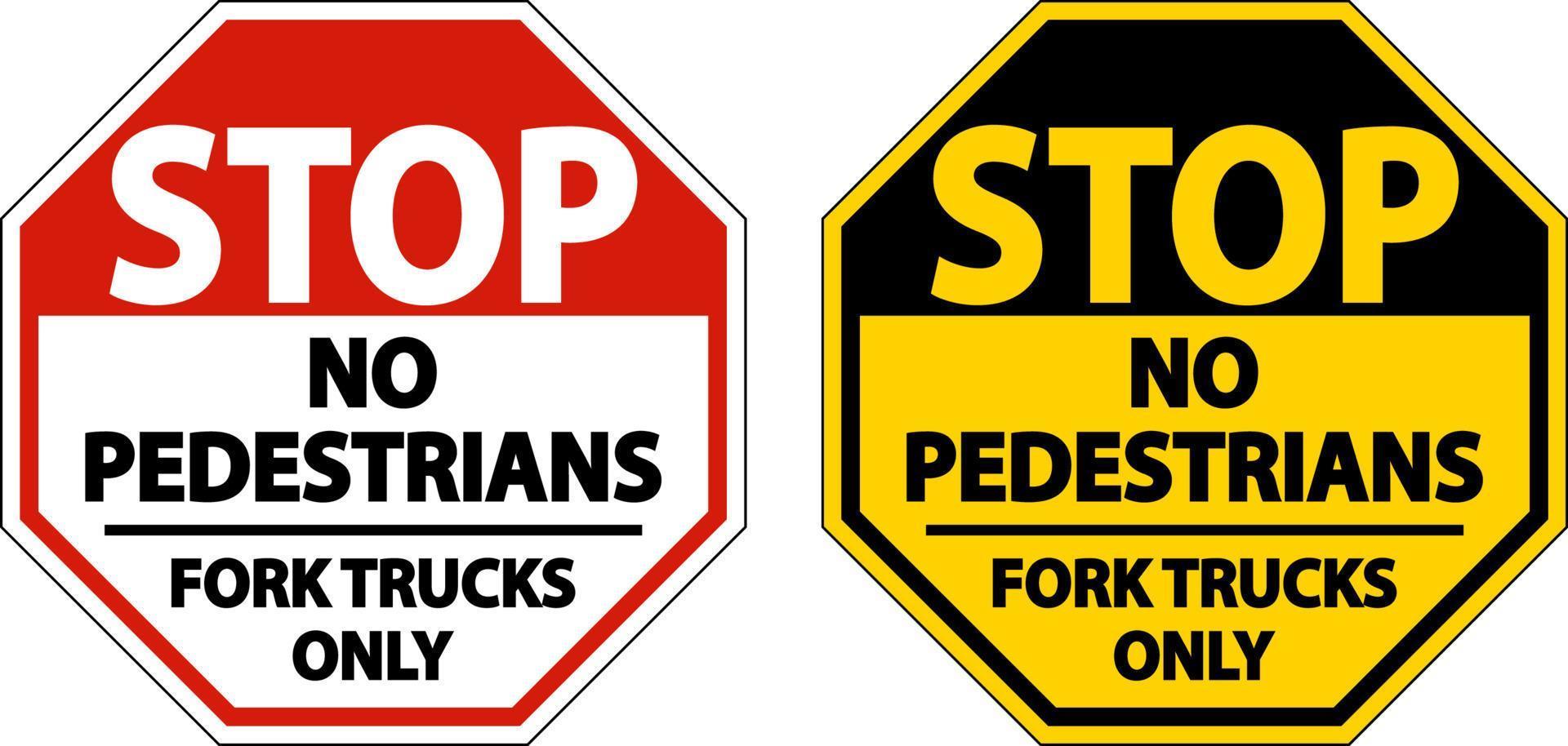 No Pedestrians Fork Trucks Only Sign On White Background vector