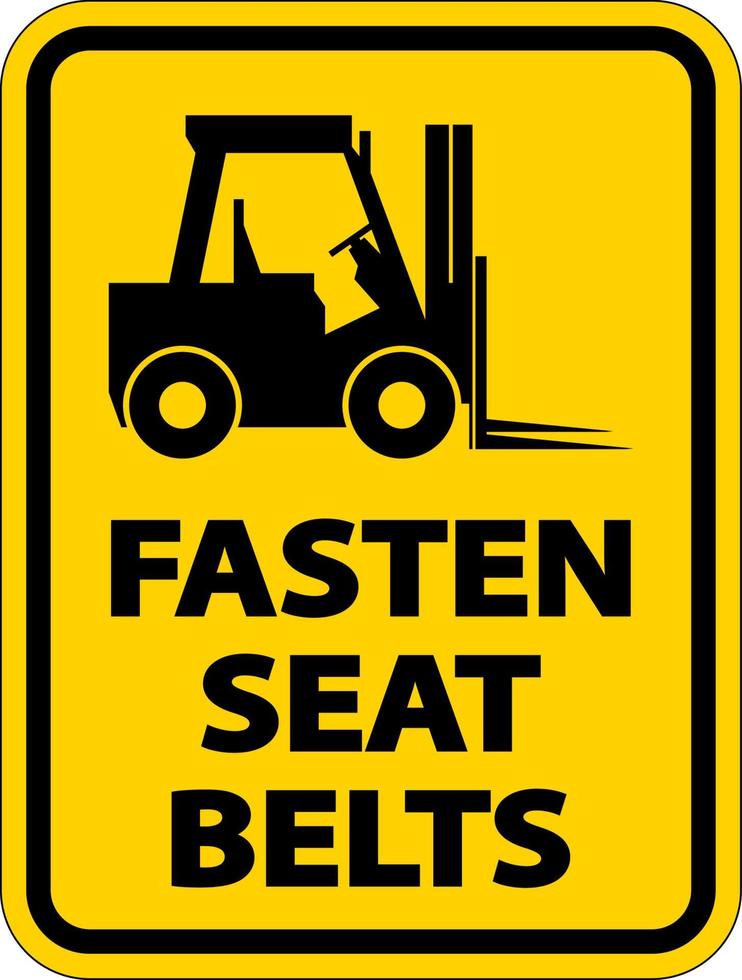 Fasten Seat Belts Label Sign On White Background vector